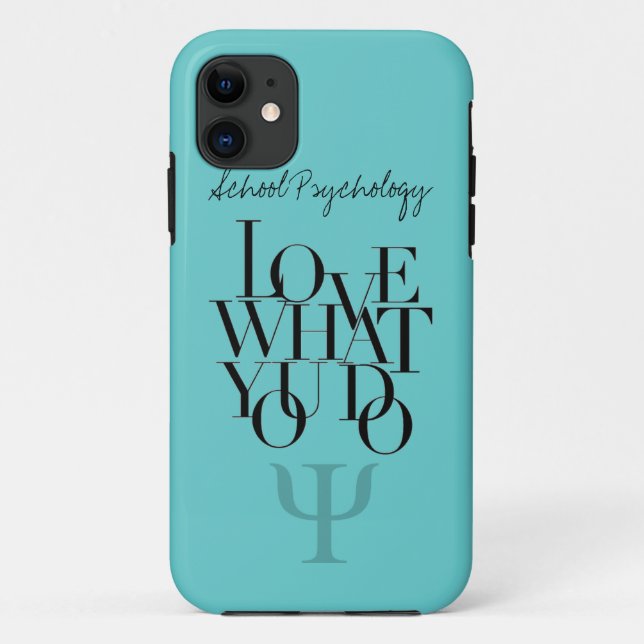 School Psychology:  Love What You Do iPhone 5 Case (Back)