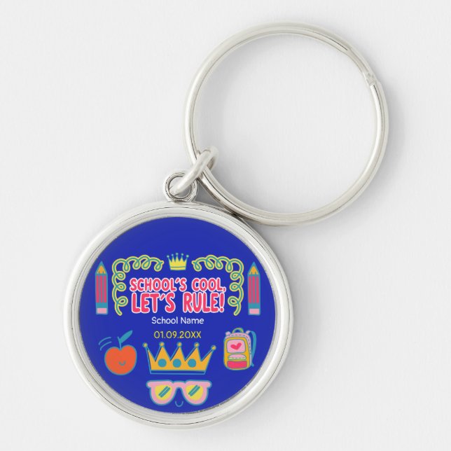 "School’s cool let’s rule" motivation quotes  Keychain (Front)