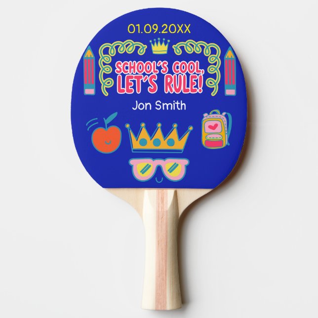 "School’s cool let’s rule" Personalized gift Ping Pong Paddle (Back)