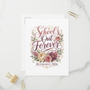 School’s Out Forever Teacher Retirement Retired Invitation Postcard