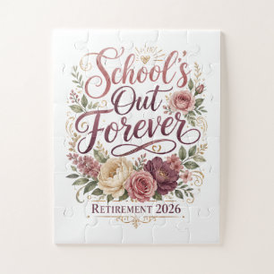 School’s Out Forever Teacher Retirement Retired  Jigsaw Puzzle