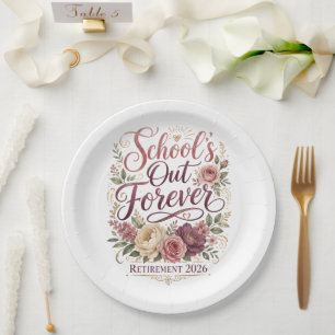School’s Out Forever Teacher Retirement Retired  Paper Plate