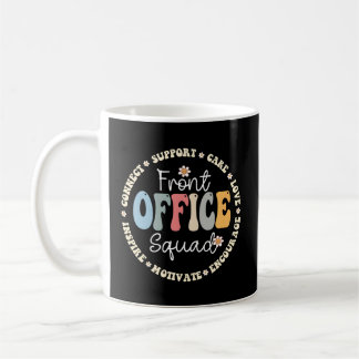 School Secretary Admin Appreciation Front Office S Coffee Mug