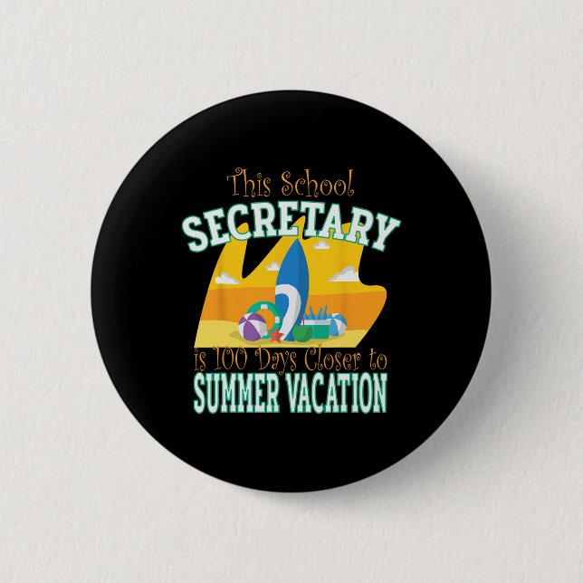School Secretary - Fun 100th Day of School  2 Inch Round Button (Front)