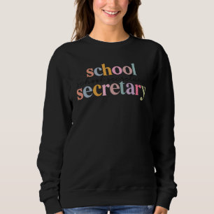 School Secretary Office Squad Administrative Assi Sweatshirt