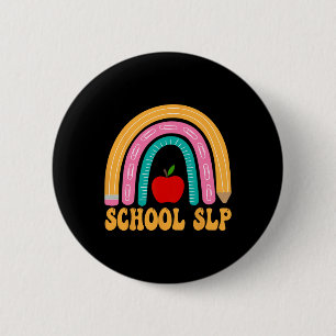School Slp Rainbow Pencil Women Ck To School Appre 2 Inch Round Button