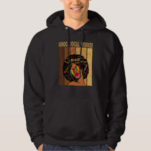 School Social Worker Afro African Women Black Hist Hoodie