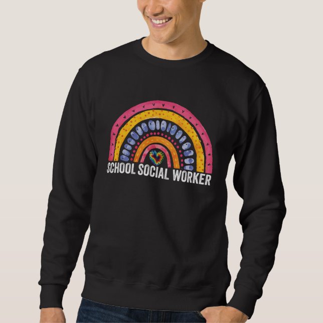 School Social Worker Rainbow 2023 Appreciation Soc Sweatshirt (Front)