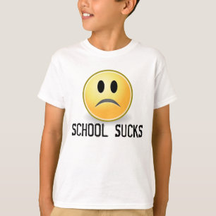 School Sucks T-shirts and Hoodies