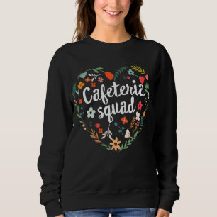 School Support Team Matching Cafeteria Squad Worke Sweatshirt