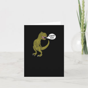 School Sux Funny Dinosaur T Rex Illustration Gift Card