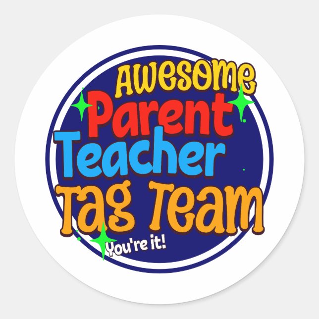 School Teacher Parent TAG TEAM  (Front)