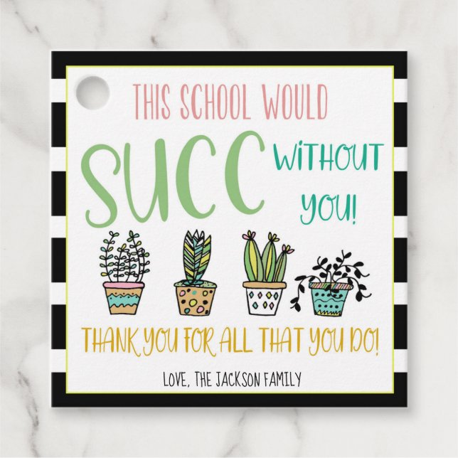 School Would SUCC Without You Succulent Gift Tag (Front)