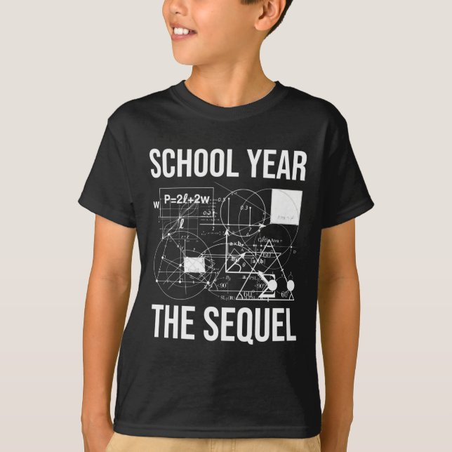 School Year The Sequel  T-Shirt (Front)