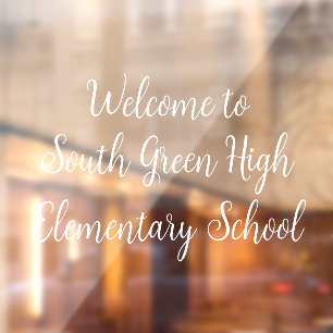 Schools & Business Window Sign - White
