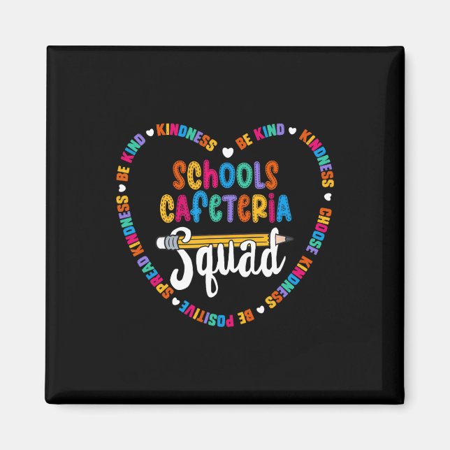 Schools Cafeteria Squad Byck To School Happy First Magnet (Front)