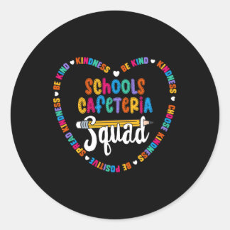 Schools Cafeteria Squad Ck To School Happy First D Classic Round Sticker
