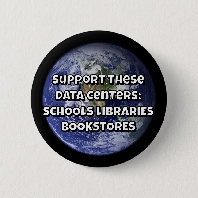 Schools Libraries Bookstores 2 Inch Round Button (Front)