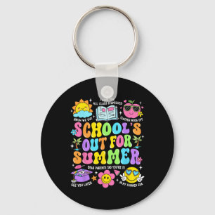 Schools Out For Summer Graduation Last Day Of Scho Keychain