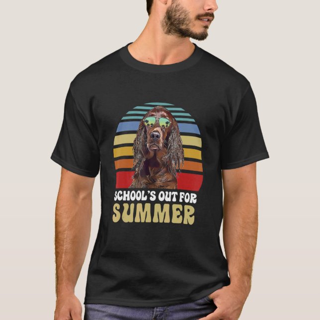 Schools Out For Summer Irish Setter Dog Teacher T-Shirt (Front)