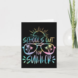 Schools Out For Summer Last Day Of School Teacher  Card