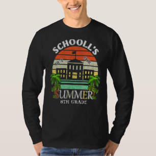 Schools Out For Summer Last Day School 8th Grade T T-Shirt