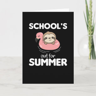Schools Out For Summer Sloth Funny Animals Card