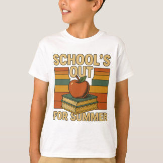 School's out for summer T-Shirt