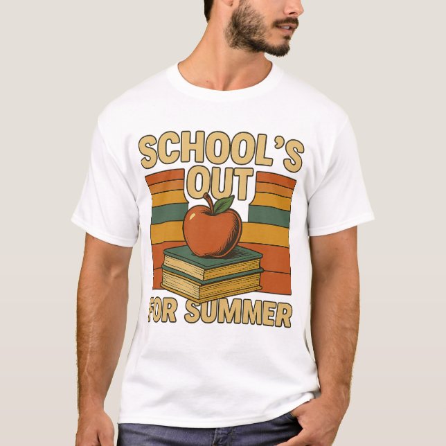 School's out for summer T-Shirt (Front)