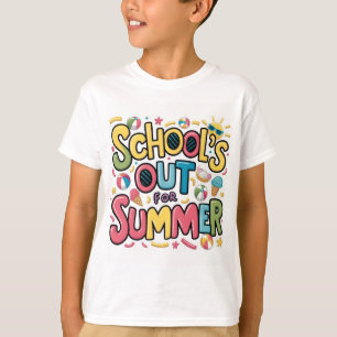 School's Out for Summer! T-Shirt