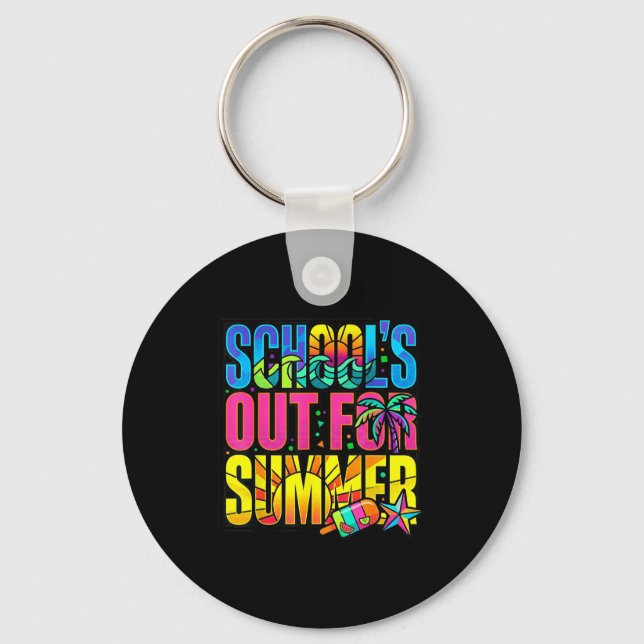 School's out for summer teachers students last day keychain (Front)