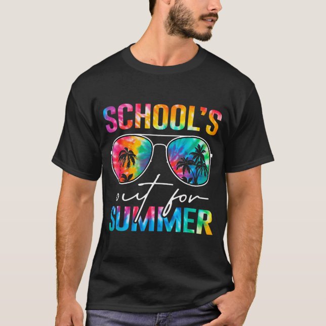 Schools Out For Summer Tie Dye Last Day Of School  T-Shirt (Front)