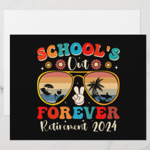 Schools Out Forever Retired Teacher Last Day 2024 Letterhead