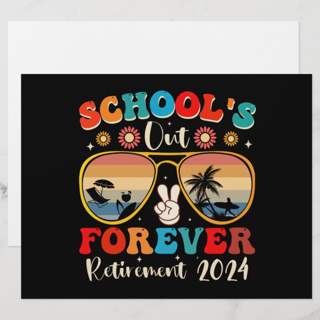 Schools Out Forever Retired Teacher Last Day 2024 Letterhead (Front/Back)