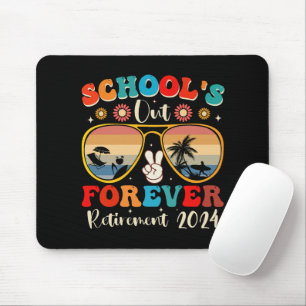 Schools Out Forever Retired Teacher Last Day 2024 Mouse Pad