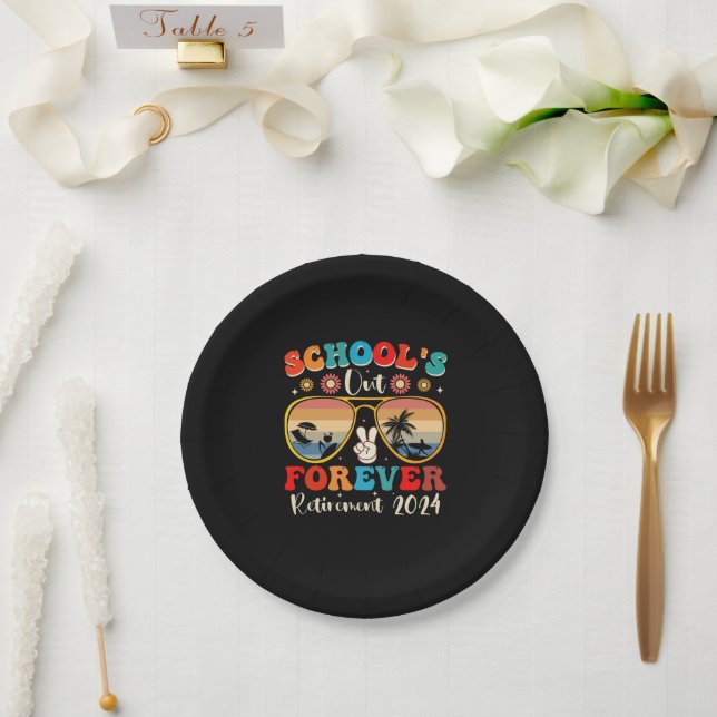 Schools Out Forever Retired Teacher Last Day 2024 Paper Plate (Wedding)