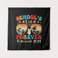 Schools Out Forever Retired Teacher Last Day 2024