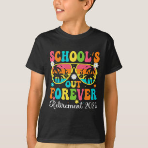 School's Out Forever Retirement 2026 Retro Retired T-Shirt