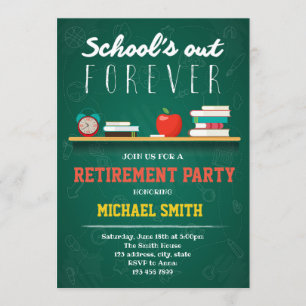 Schools out forever retirement party invitation