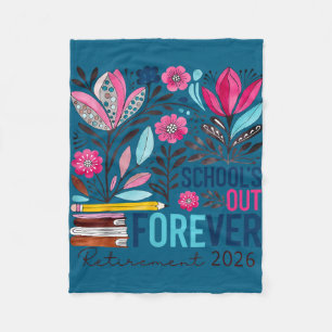 School's out forever retirement retired 2026 funny fleece blanket