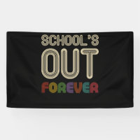 School's Out Forever Teacher Retirement