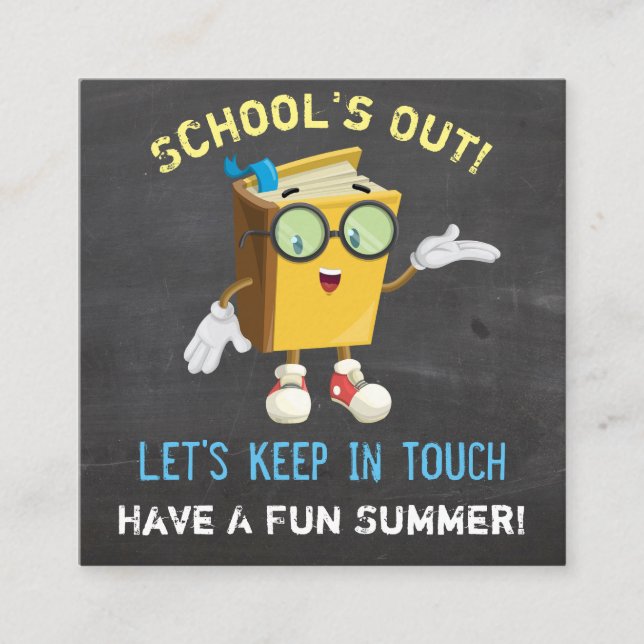 "Schools Out Keep In Touch" Child's Playdate Square Business Card (Front)