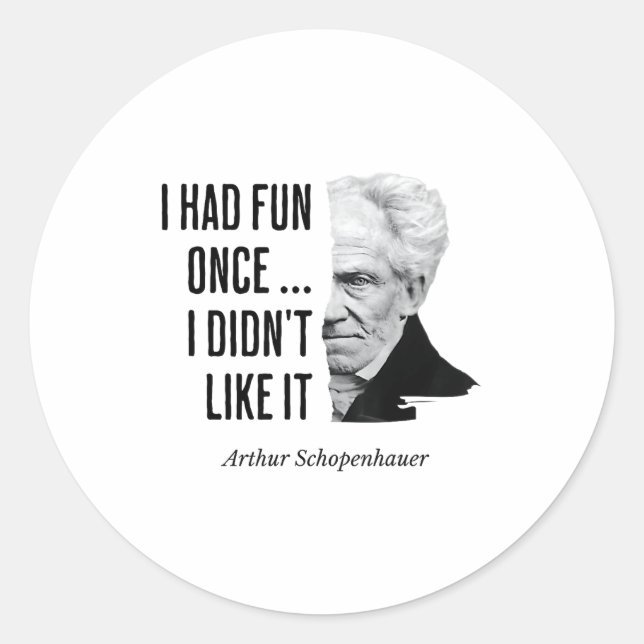 Schopenhauer Quote Funny Philosopher Statement  Classic Round Sticker (Front)