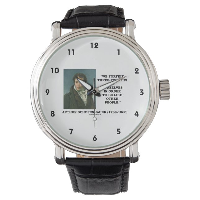 Schopenhauer We Forfeit Three-Fourths Ourselves Watch (Front)