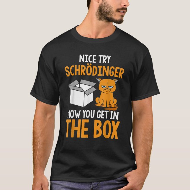 Schr dingers Cat Quantum Physics Science Funny Ner T-Shirt (Front)