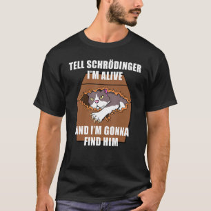 Schrodinger Cat Dead & Alive Student Physics T-Shirt