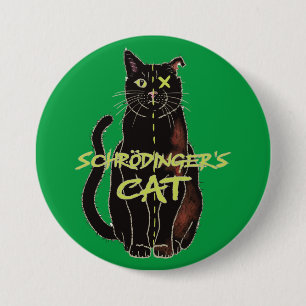 Schrodinger’s Cat Funny Physics 3 Inch Round Button