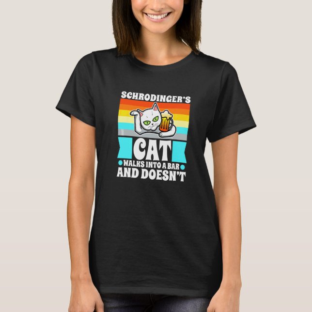 Schrodinger's Cat  1 T-Shirt (Front)