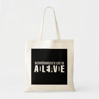 Schrodinger's Cat Is Alive Dead Paradox Science Ge Tote Bag