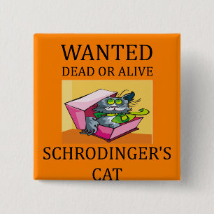 schrodinger's cat joke 2 inch square button